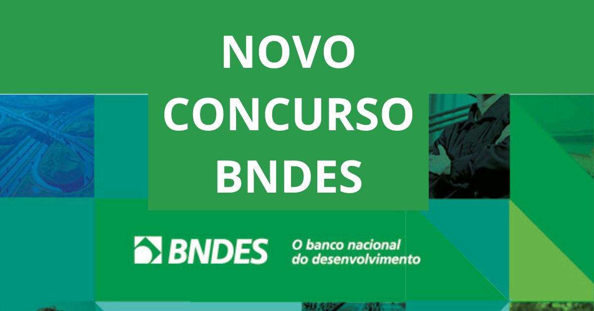 Concurso BNDES, Concurso BNDES 2022, Concurso BNDES 2023, Concurso BNDES 2024