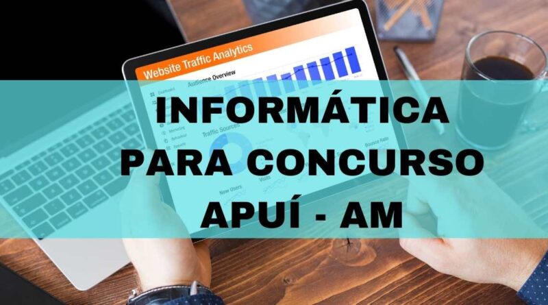 dicas concurso apuí, concurso apuí dicas, informatica para concurso apui