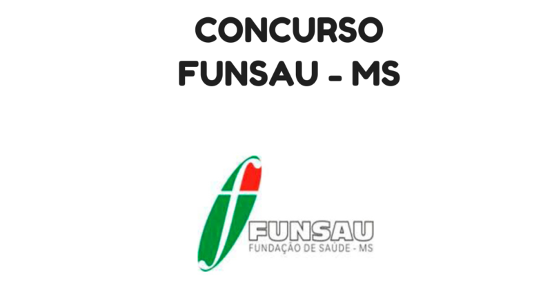 Concurso FUNSAU - MS