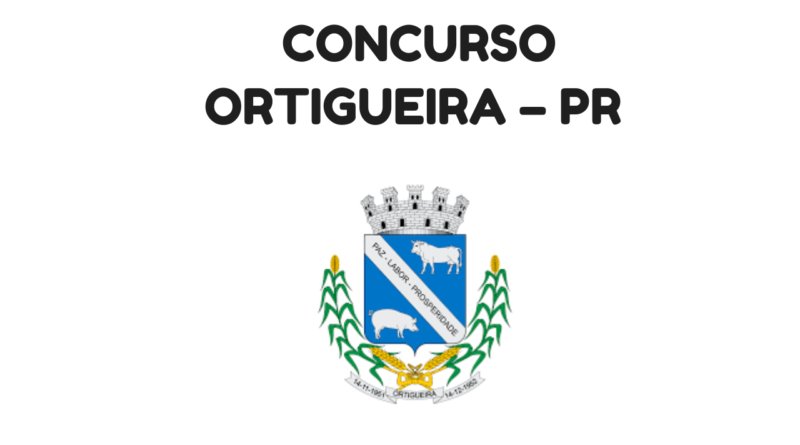 Concurso Ortigueira – PR