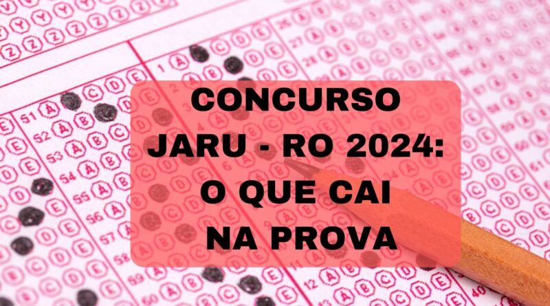 Concurso Jaru RO 2024
