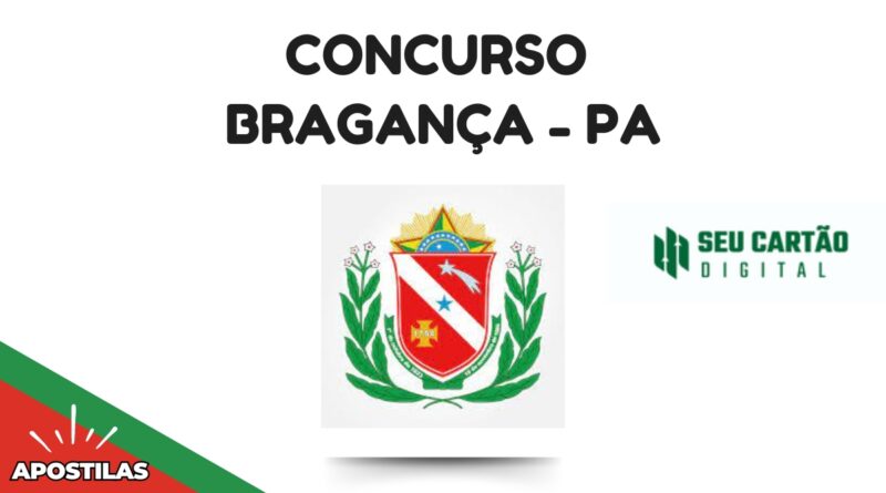Concurso Bragança - PA