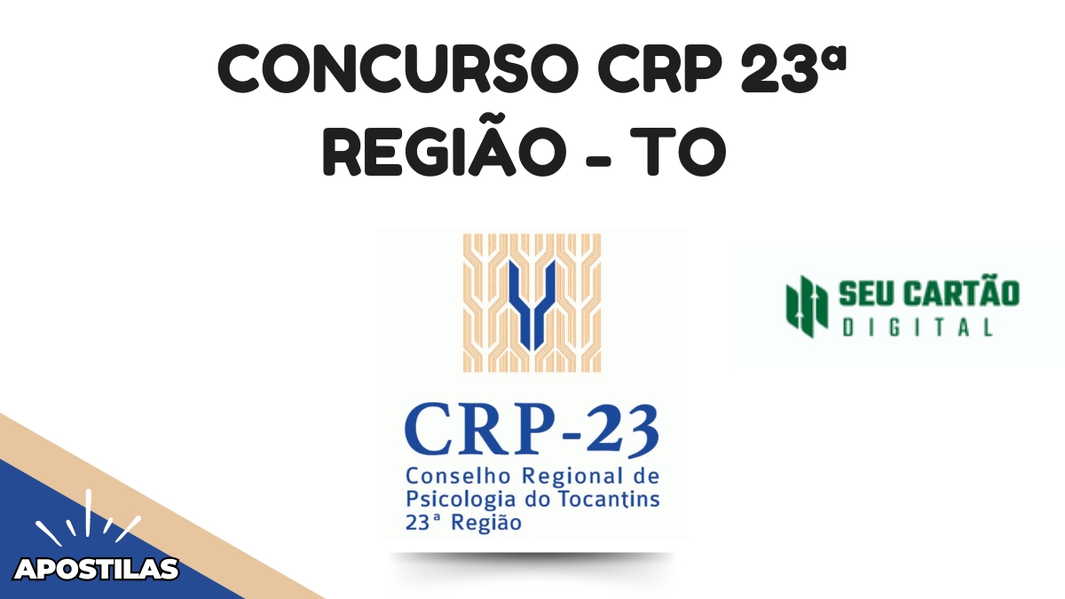 Apostilas Concurso CRP 23ª Região – TO abre mais de 240 vagas